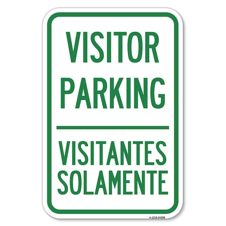 Signmission Bilingual Reserved Parking Sign Visitor Heavy-Gauge Aluminum Sign, 12" x 18", A-1218-24300 A-1218-24300